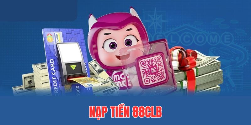 Nạp tiền 88clb