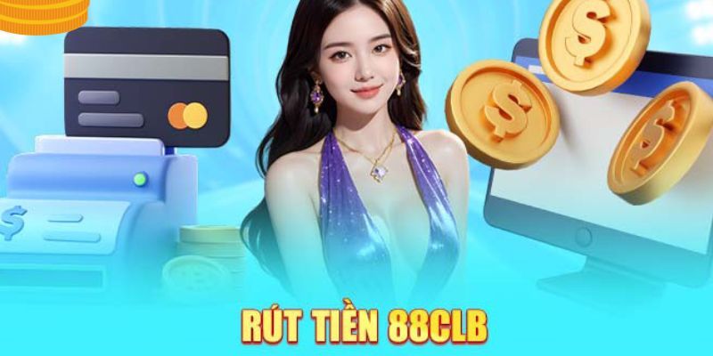 Rút tiền 88clb